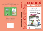 Rud DRBNA s IQ (Ta nae povaha esk)